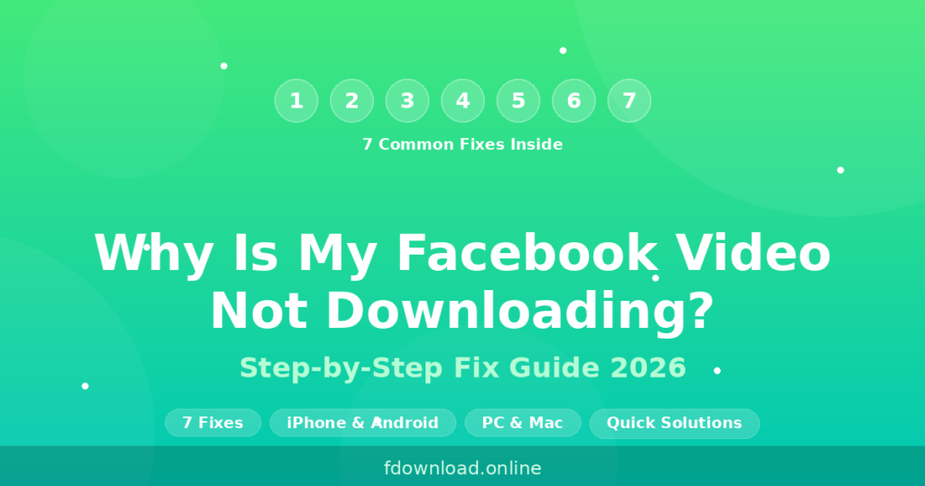 Why Is My Facebook Video Not Downloading Fix Guide 2026